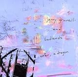 Jerry Granelli & Badlands -  Enter, A Dragon