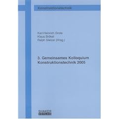 Gemeinsames Kolloquium Konstruktionstechnik (3.) 2005