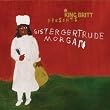 King Britt Presents: Sister Gertrude Morgan