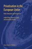 Privatisation in the European Union: Public Enterprises and Integration
