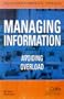 Managing Information: Avoiding Overload (CIMA Pilot Papers)
