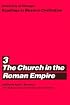 University of Chicago Readings in Western Civilization, Volume 3: The Church in the Roman Empire (Readings in Western Civilization)