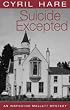 Suicide Excepted (Inspector Mallett Mystery)