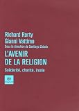 L avenir de la religion : Solidarité, charité, ironie