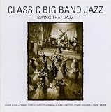 Review Various Artists  / Classics Big Band Jazz -- Swing That Jazz