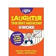 Laughter The Best Medicine At Work