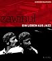 Zawinul: Ein Leben aus Jazz