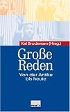 : Gro�e Reden. Von der Antike bis heute.