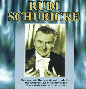Rudi Schuricke - Rudi Schuricke - Zortam Music