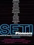 Seti Pioneers: Scientists Talk about Their Search for Extraterrestrial Intelligence