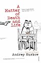 A Matter of Death and Life