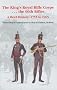 The King's Royal Rifle Corps - - - The 60th Rifles: A Brief History: 1755 to 1965 from Royal Americans to Royal Green Jackets