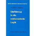 Einf�hrung in die mathematische Logik (Moderne Mathematik)