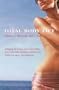 Total Body Lift: Reshaping the breasts, chest, arms, thighs, hips, back, waist, abdomen, and knees after weight loss,
