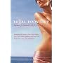 Total Body Lift: Reshaping The Breasts, Chest, Arms, Thighs, Hips, Back, Waist, Abdomen And Knees After Weight Loss, Aging And Pregnancies
