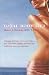 Total Body Lift: Reshaping The Breasts, Chest, Arms, Thighs, Hips, Back, Waist, Abdomen And Knees After Weight Loss, Aging And Pregnancies