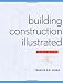 Building Construction Illustrated