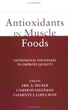 Antioxidants in Muscle Foods: Nutritional Strategies to Improve Quality