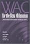 Wac for the New Millennium: Strategies for Continuing Writing-Across-The-Curriculum-Programs