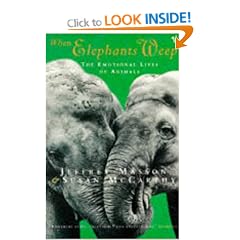 When Elephants Weep: Emotional Lives of Animals