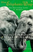 When Elephants Weep: Emotional Lives of Animals
