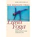 Die bewegte Frau. Luna-Yoga f�r Gesundheit und Lebenslust
