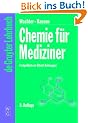 Chemie f�r Mediziner (Gruyter - de Gruyter Lehrb�cher)
