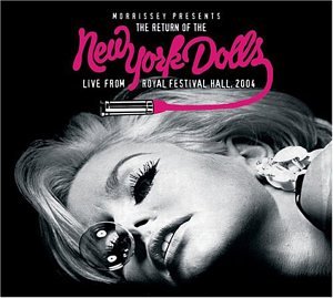 CD-Charts  Music : Morrissey Presents: Return Of The New York Dolls Live From Royal Festival Hall