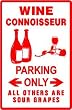 WINE CONNOISSEUR PARKING sign * st roses