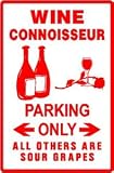 WINE CONNOISSEUR PARKING sign * st roses