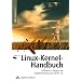 Linux-Kernel Handbuch. Leitfaden zu Design und Implementierung von Kernel 2.6 (Open Source Library)