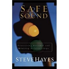 Safe and Sound: Protecting Personal and Ministry Relationships