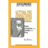 Getting the Connections Right: Public Journalism and the Troubles on the Press (Perspectives on the News)