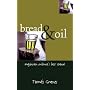 Bread and Oil: Majorcan Culture's Last Stand