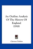 An Outline Analysis of the History of England (1918)