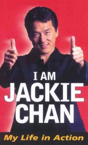 I Am Jackie Chan : My Life in Action