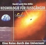 Kosmologie f�r Fu�g�nger, 2 Audio-CDs - Harald Lesch