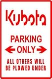 KUBOTA PARKING ONLY sport equip street sign