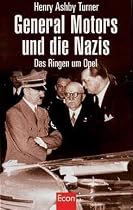 General Motors und die Nazis: Das Ringen um Opel
