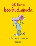 Produkt-Bild: Statt Blumen. 1000 Gl&uuml;ckw&uuml;nsche. Ein kleines Buch