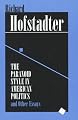 The Paranoid Style in American Politics: And Other Essays