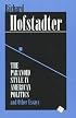 The Paranoid Style in American Politics: And Other Essays