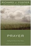 Prayer: Finding the Heart's True Home
