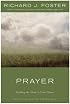 Prayer - 10th Anniversary Edition: Finding the Heart's True Home