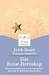 Das Reise-Horoskop: Welches Urlaubsziel passt zu Ihrem Sternzeichen? Astro-Tipps f�r die sch�nste Zeit des Jahres