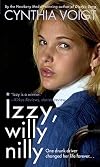 Izzy, Willy-Nilly [IZZY WILLY-NILLY] [Mass Market Paperback]
