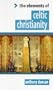 Celtic Christianity (The "Elements of..." Series)