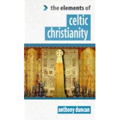 Celtic Christianity (The "Elements of..." Series)