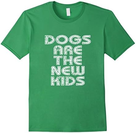 Men's Dogs Are The New Kids T-shirt Puppy Dog Gift Idea Tee Small Grass