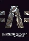 Books : Avant-guide Disney World And Orlando: Insiders' Guide to Progressive Culture (Avant Guide Disney World and Orlando)